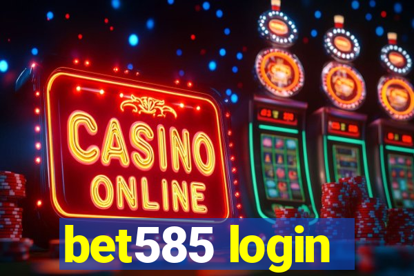 bet585 login